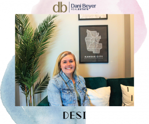 Dani Beyer Real Estate Team Member Spotlight Desi Kerr