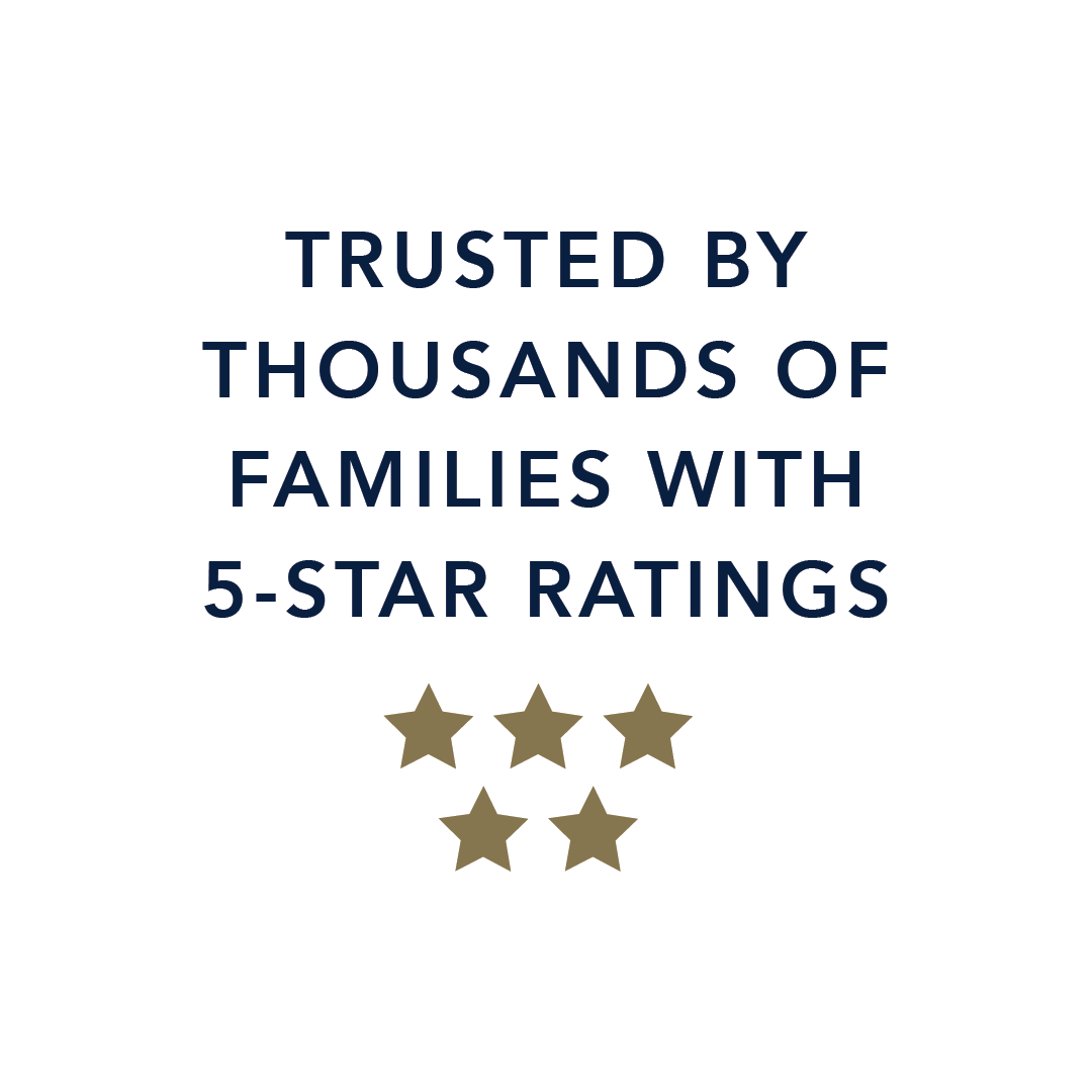 trusted by thousands of families with 5-star ratings